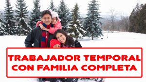 trabajar en Canadá con tú familia